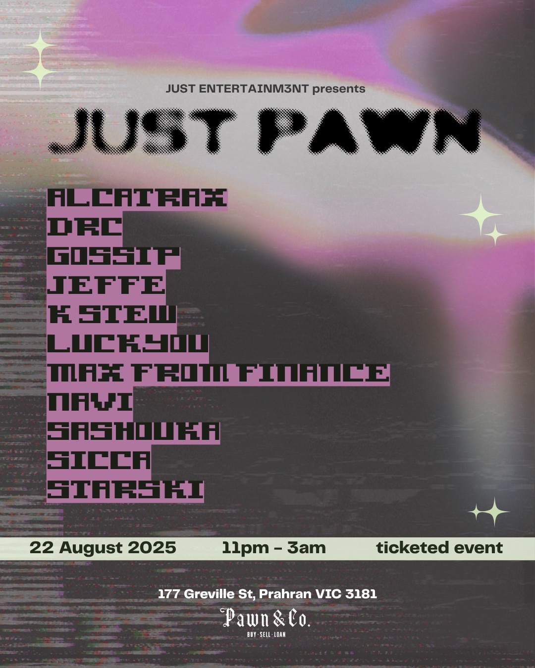 JUST PAWN flyer — 22 August 2025